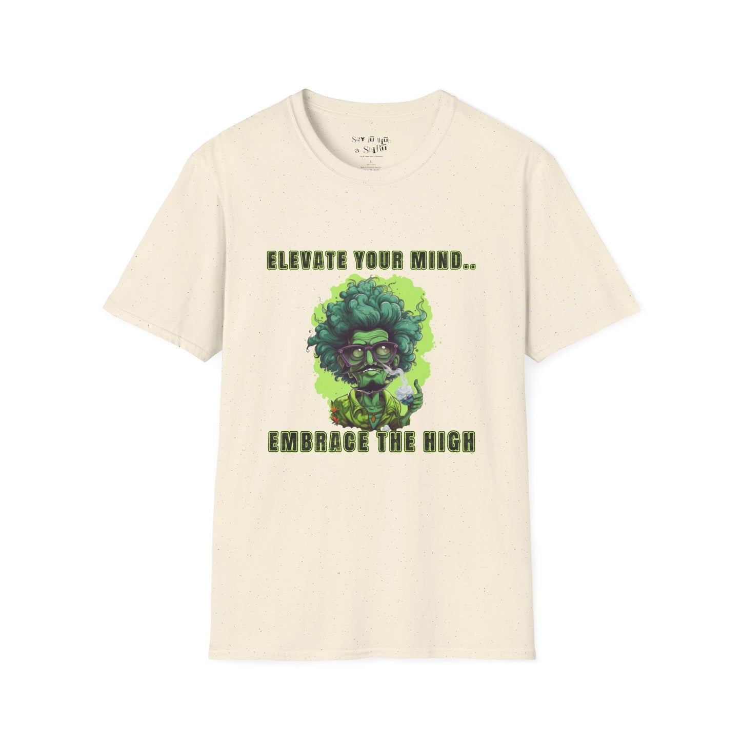 Elevate Your Mind, Embrace the High Tee Shirt