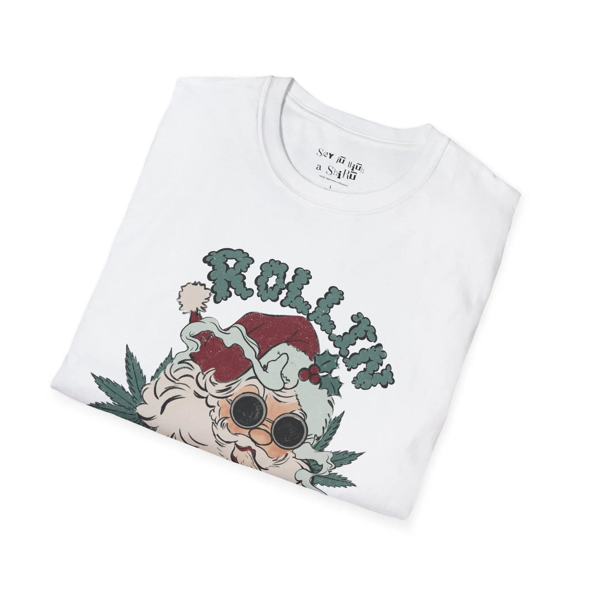 Rollin’ Into the Holidays Santa Tee Shirt Printify