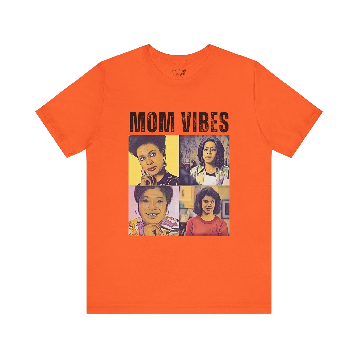 Mom Vibes Tee Shirt