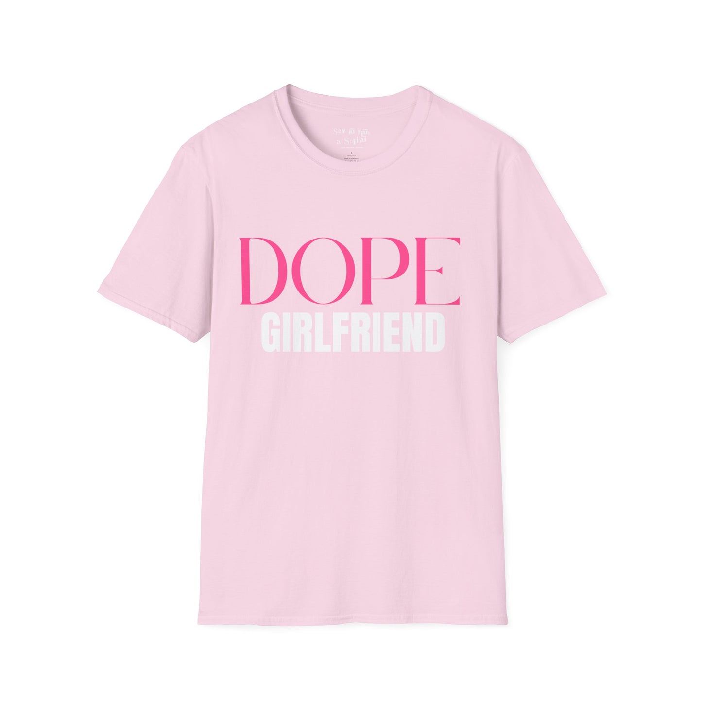 Dope Girlfriend Tee Shirt