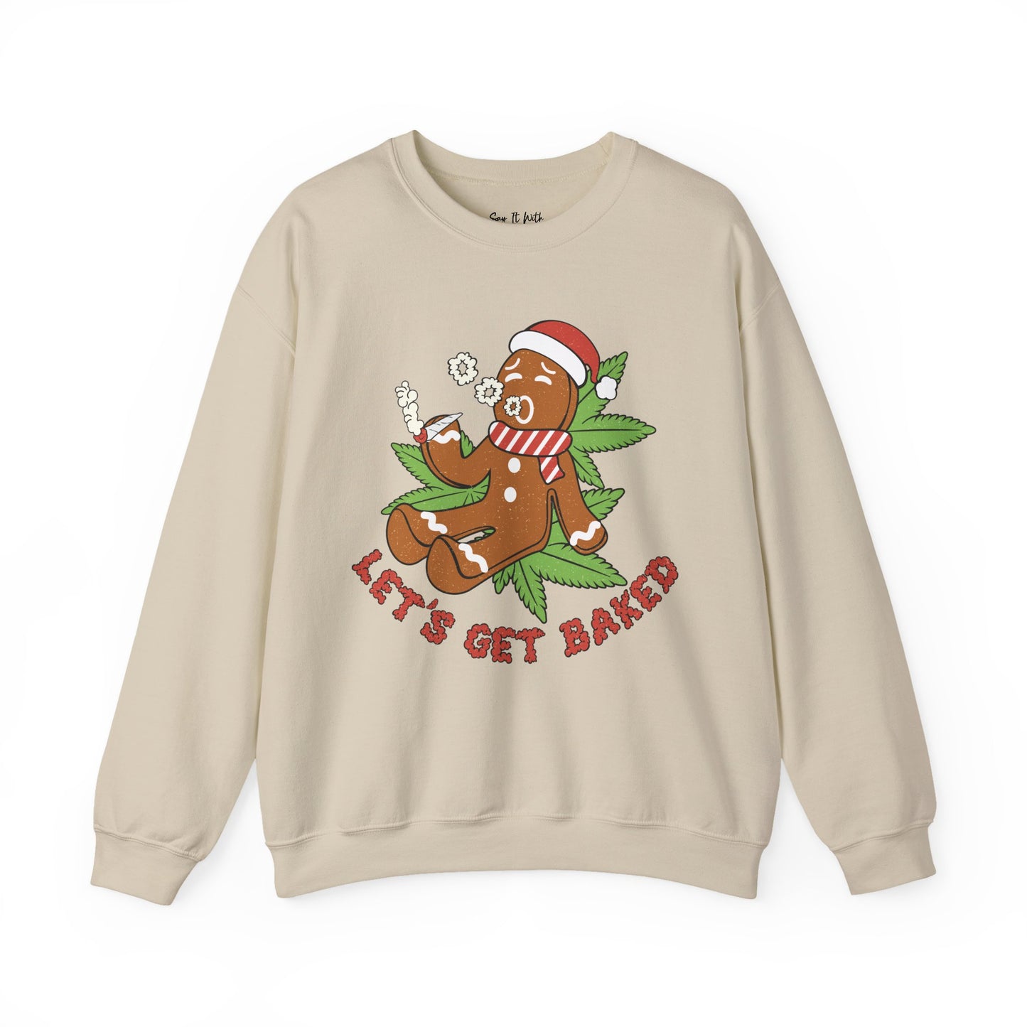 Let’s Get Baked Gingerbread Christmas Sweatshirt