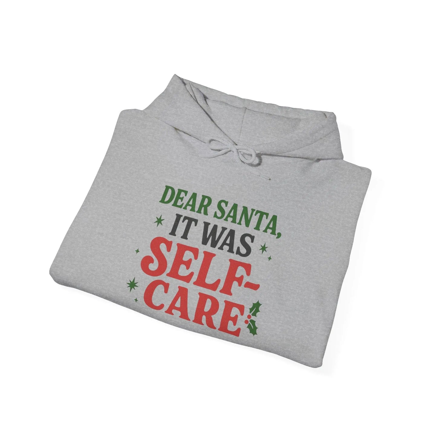 Dear Santa, It Was Self-Care Christmas Hoodie Printify