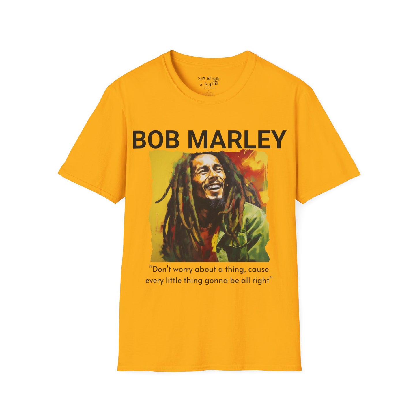 Every Little Thing Gonna Be Alright, Bob Marley Tee Shirt