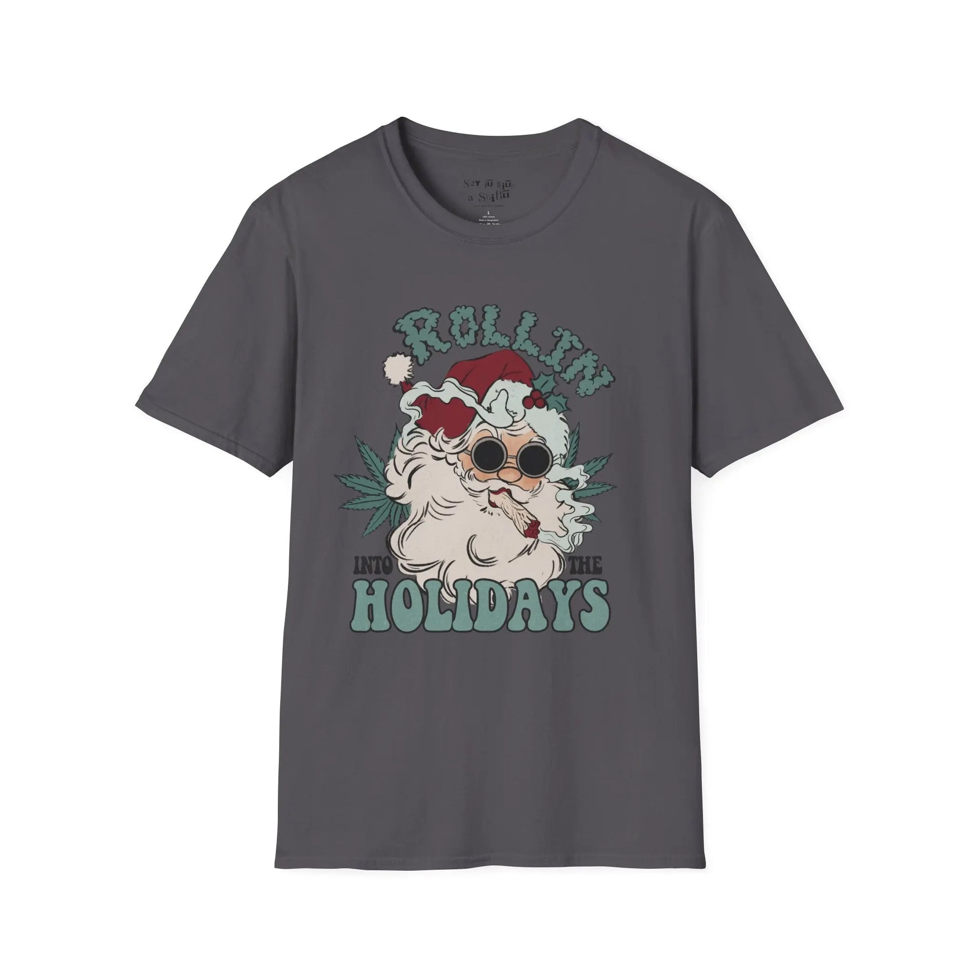 Rollin’ Into the Holidays Santa Tee Shirt Printify