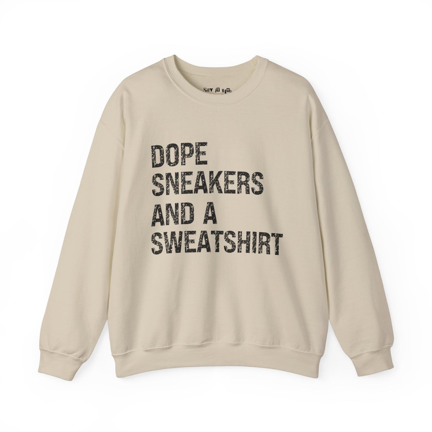 Dope Sneakers and a Sweatshirt