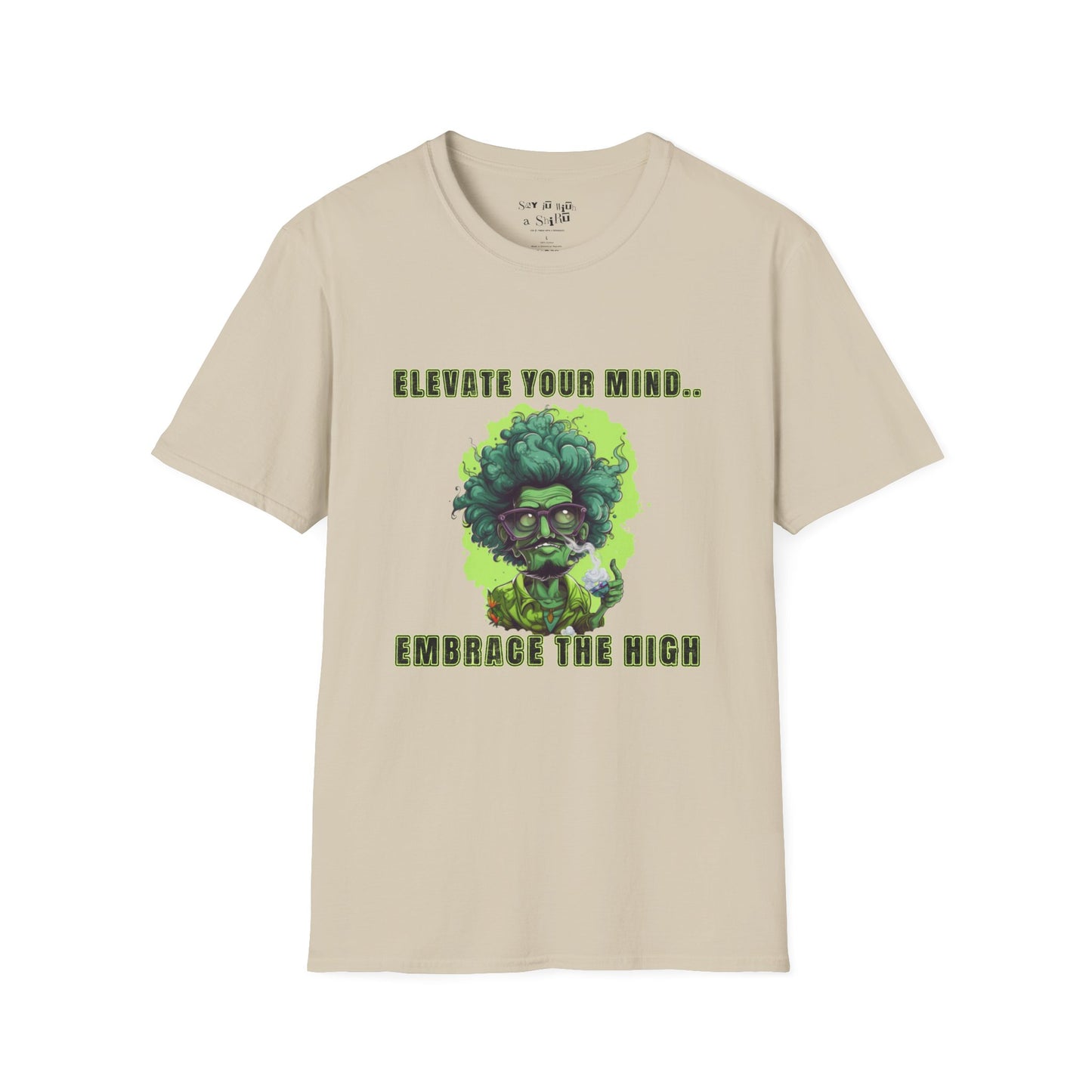 Elevate Your Mind, Embrace the High Tee Shirt