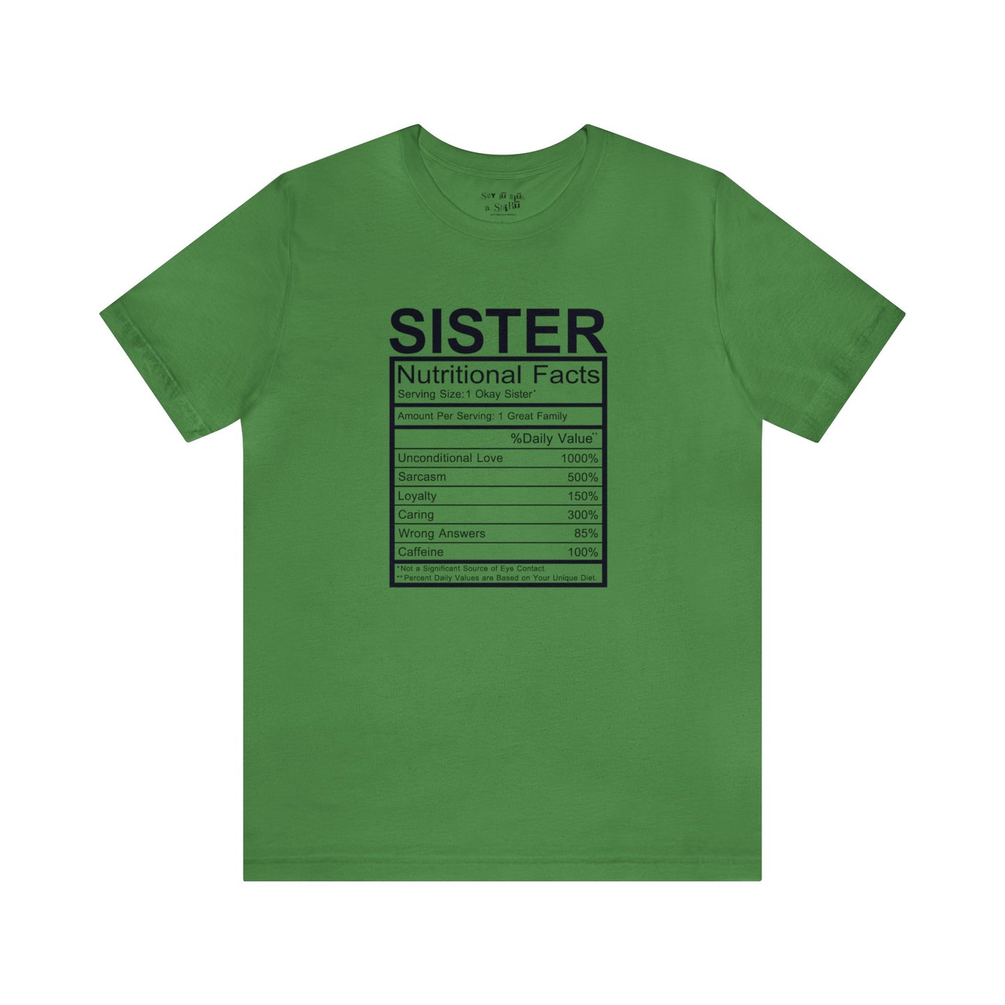Sister Nutritional  Facts Tee Shirt