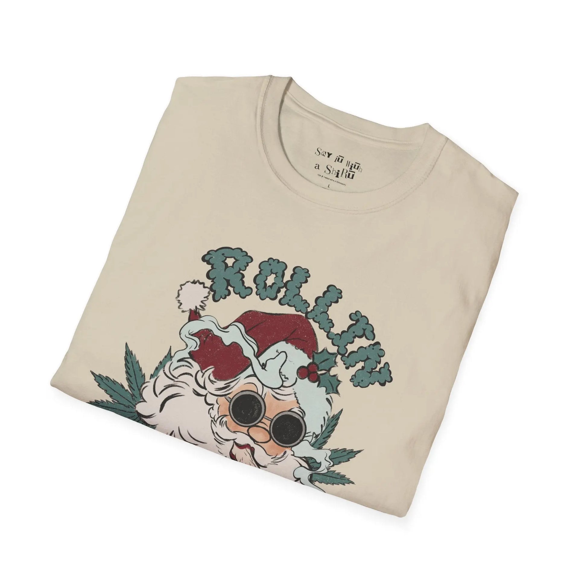 Rollin’ Into the Holidays Santa Tee Shirt Printify