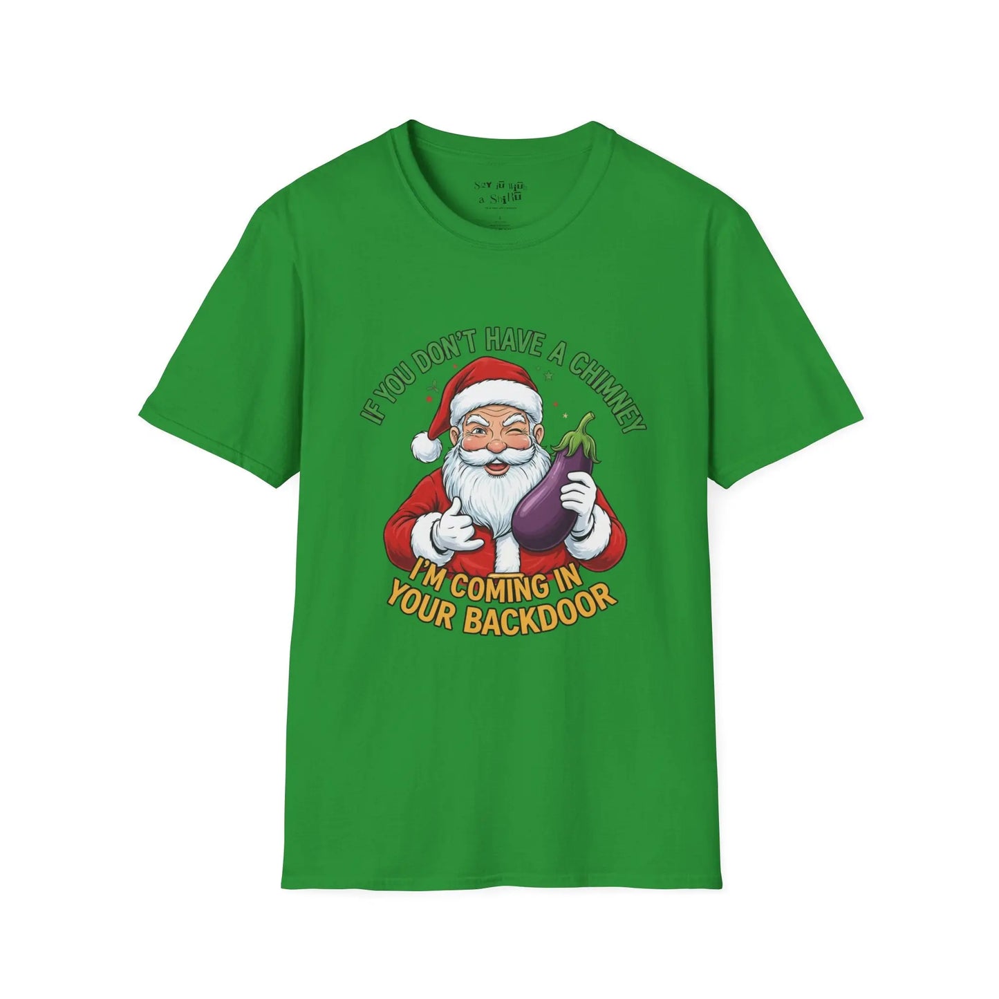 Funny Santa “No Chimney” Christmas Tee Shirt Printify