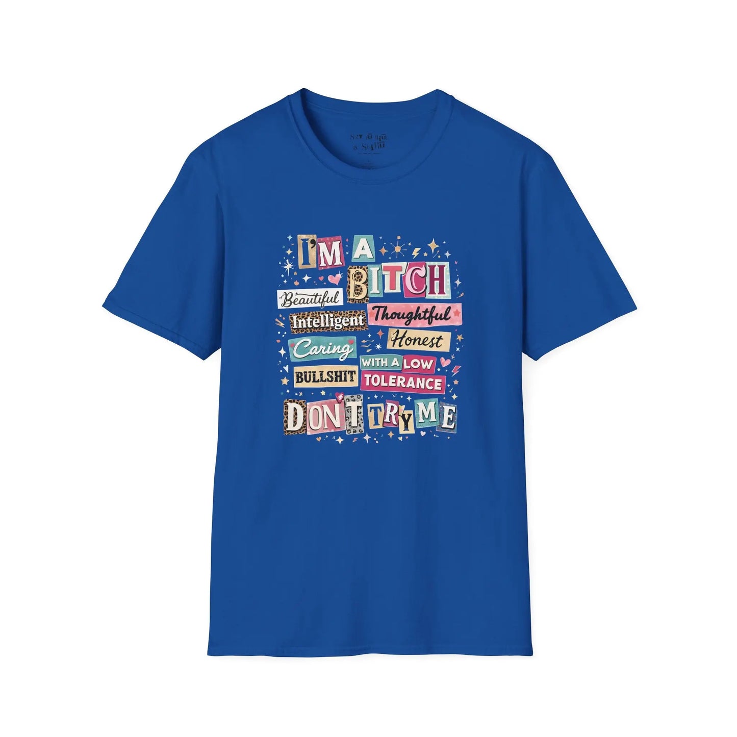 I’m a B*tch but Honest Tee Shirt Printify