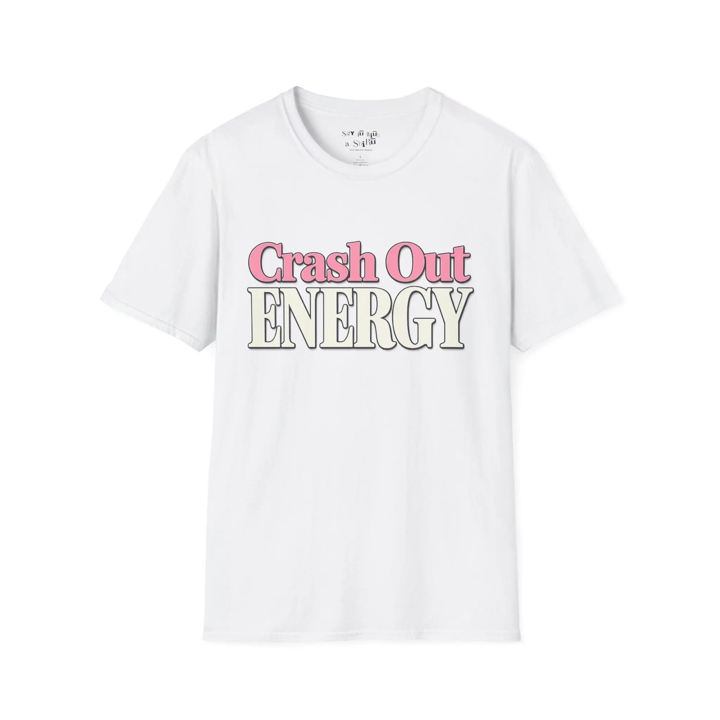 Crash Out Energy Tee Shirt Printify