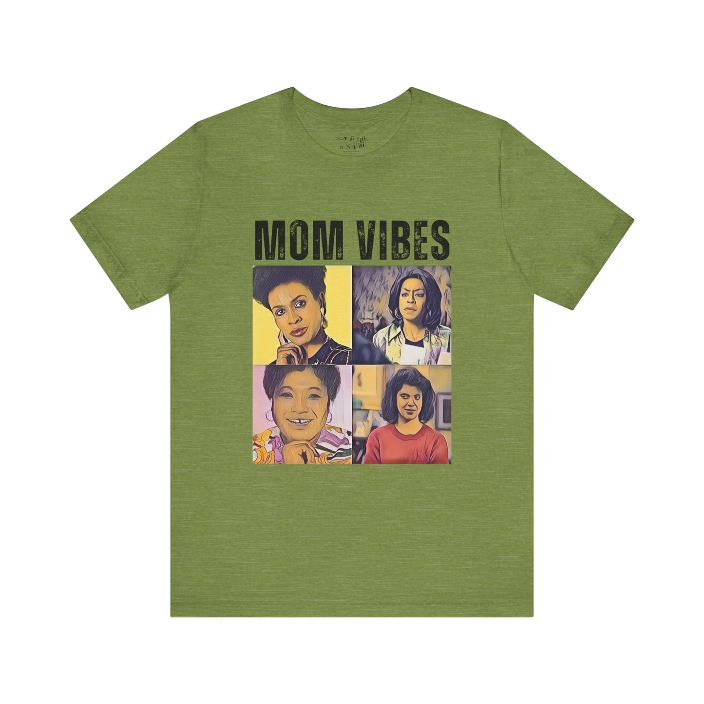 Mom Vibes Tee Shirt
