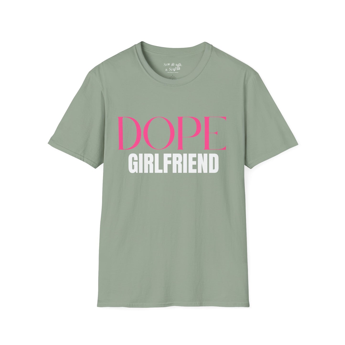 Dope Girlfriend Tee Shirt