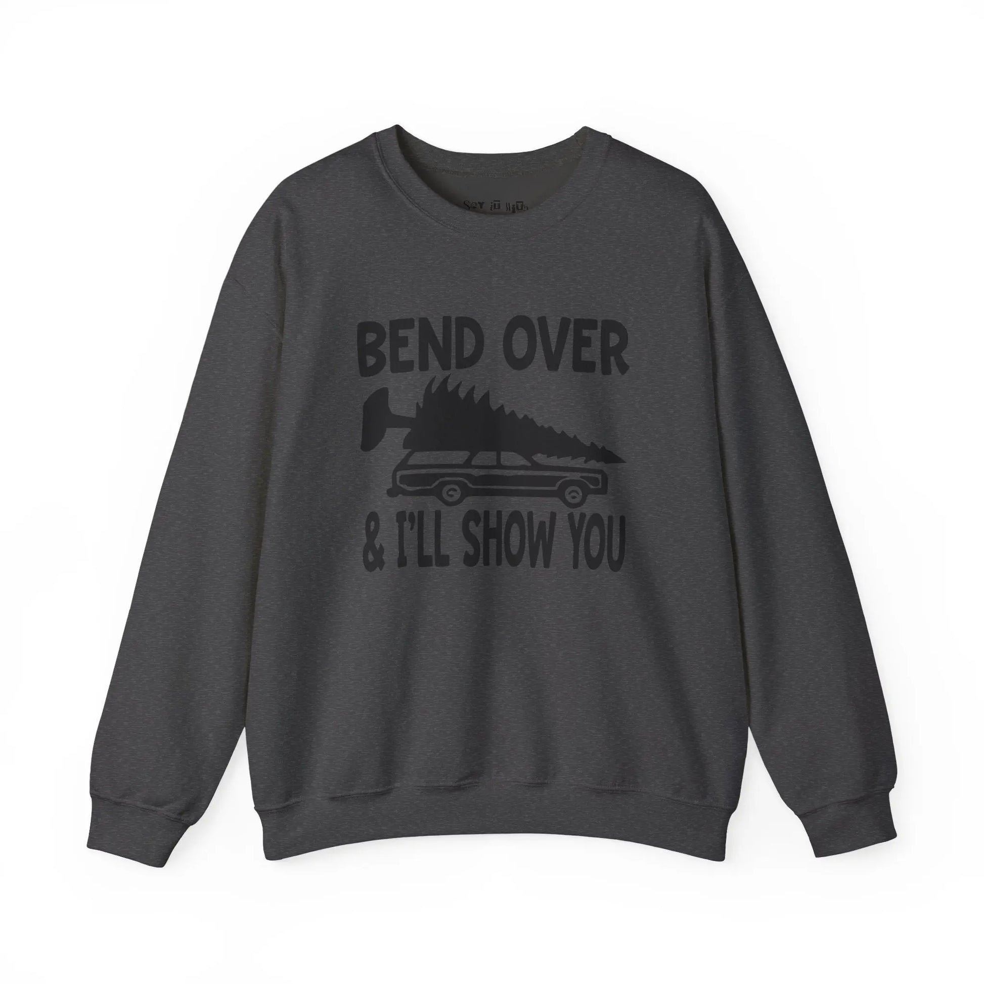 Bend Over & I’ll Show You Christmas Sweatshirt Printify