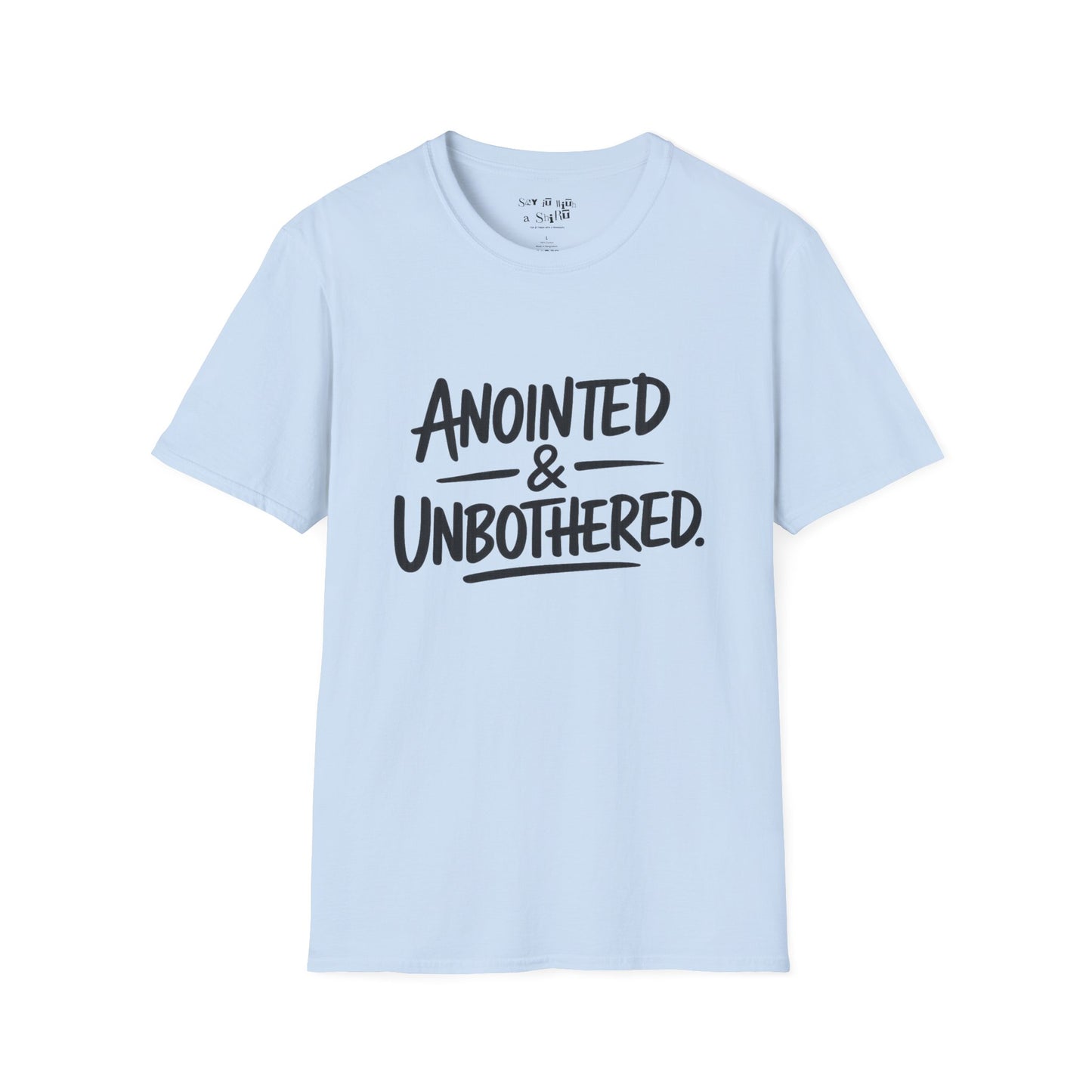 Anointed and Unbothered Tee Shirt
