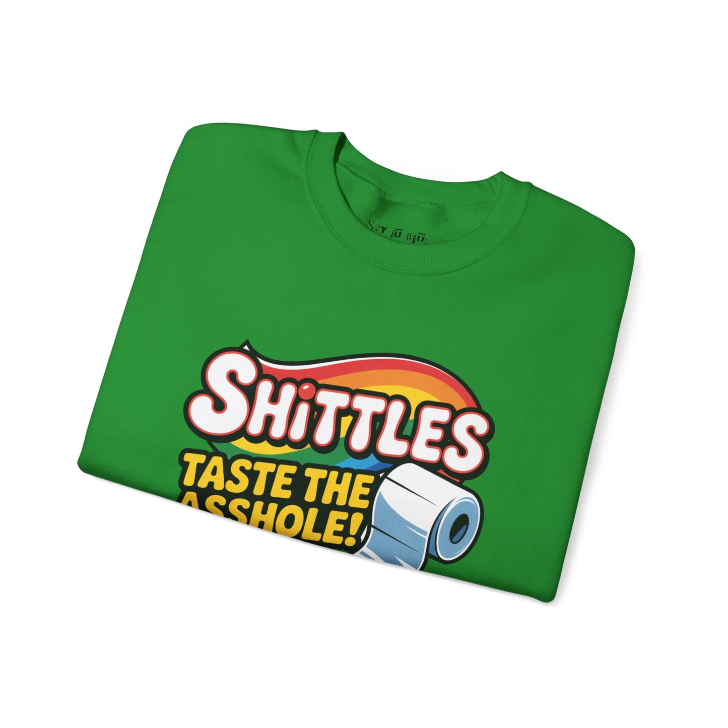 Shittles Sweatshirt