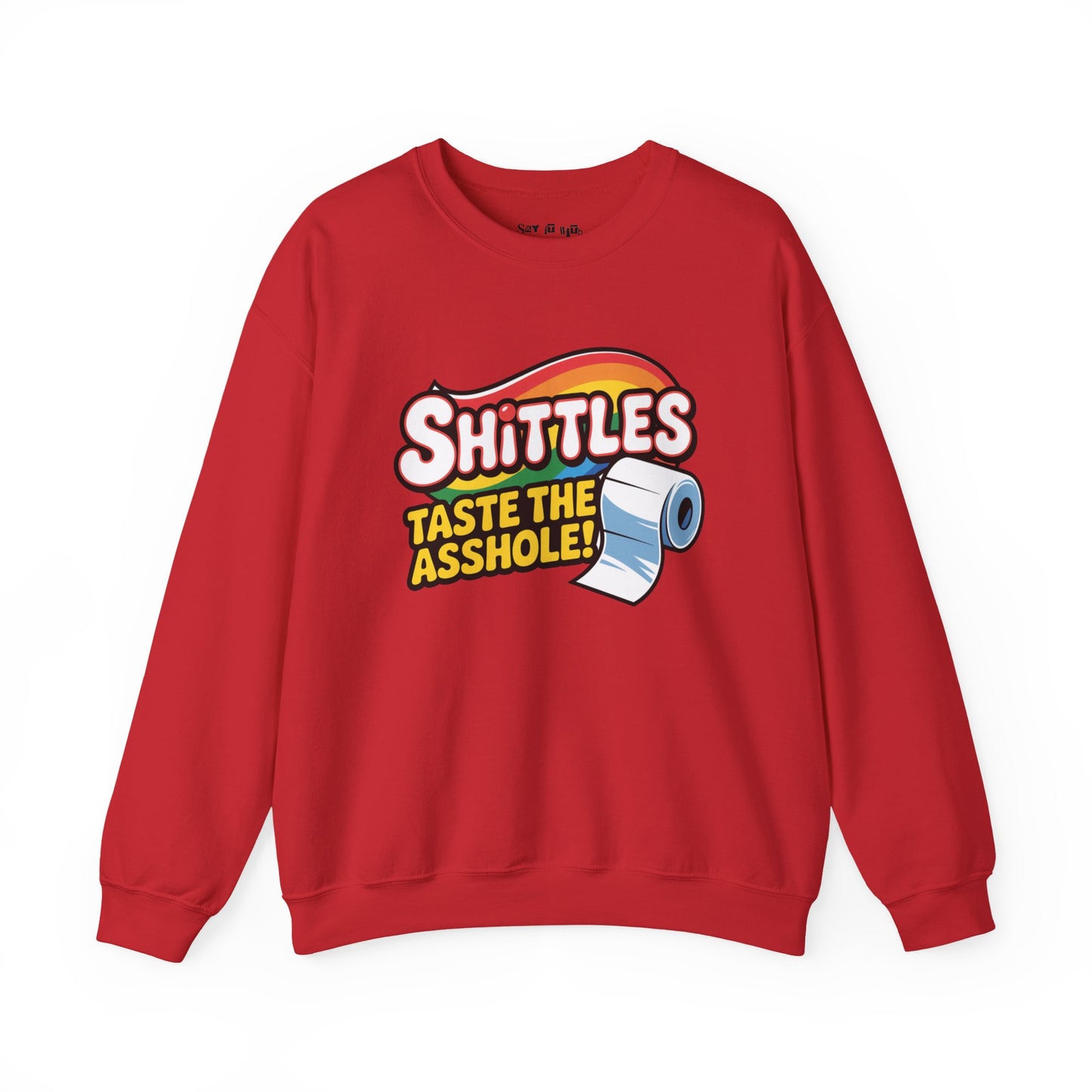Shittles Sweatshirt