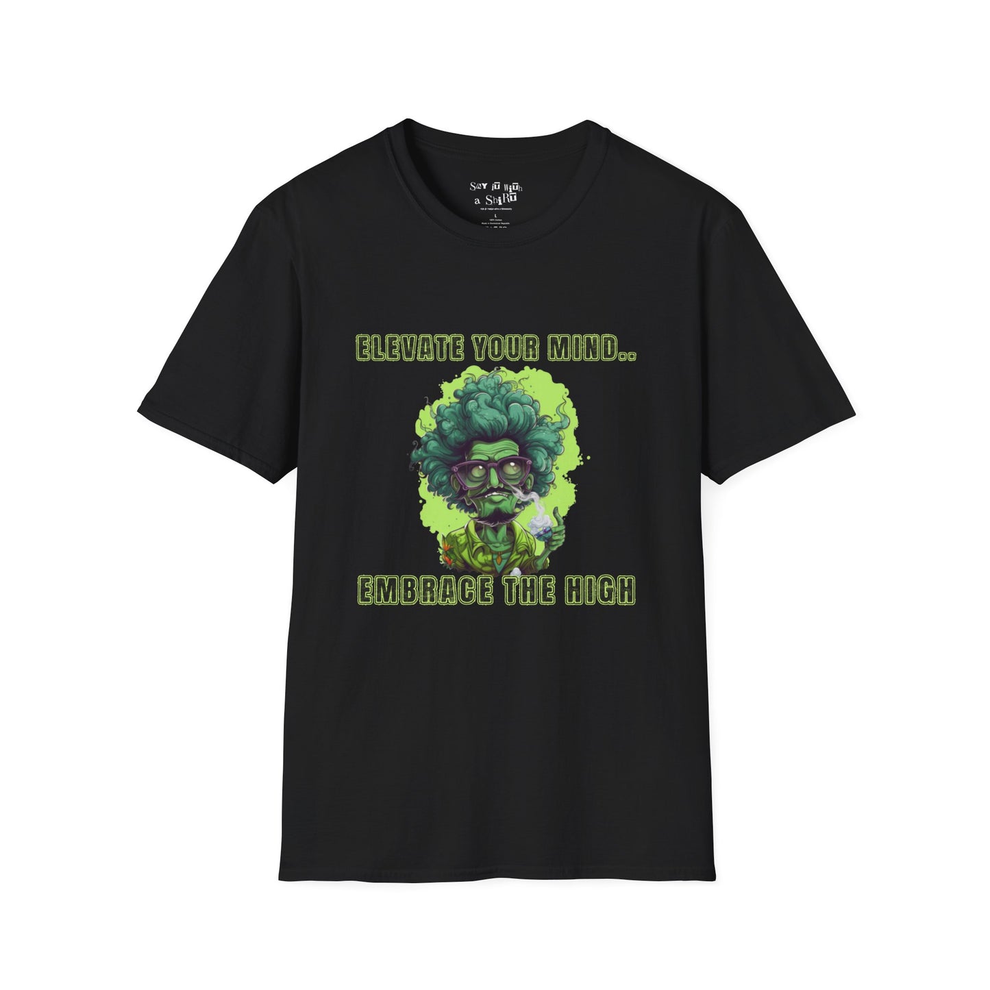 Elevate Your Mind, Embrace the High Tee Shirt