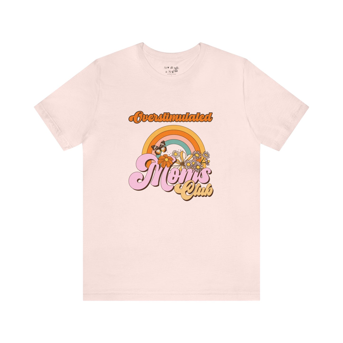 Overstimulated Mom's Club Retro Tee Shirt
