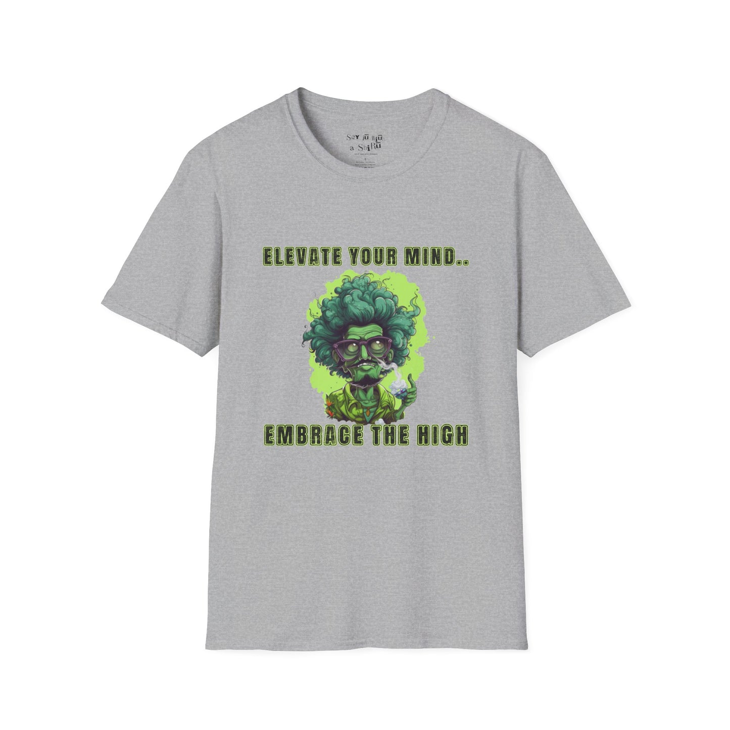 Elevate Your Mind, Embrace the High Tee Shirt