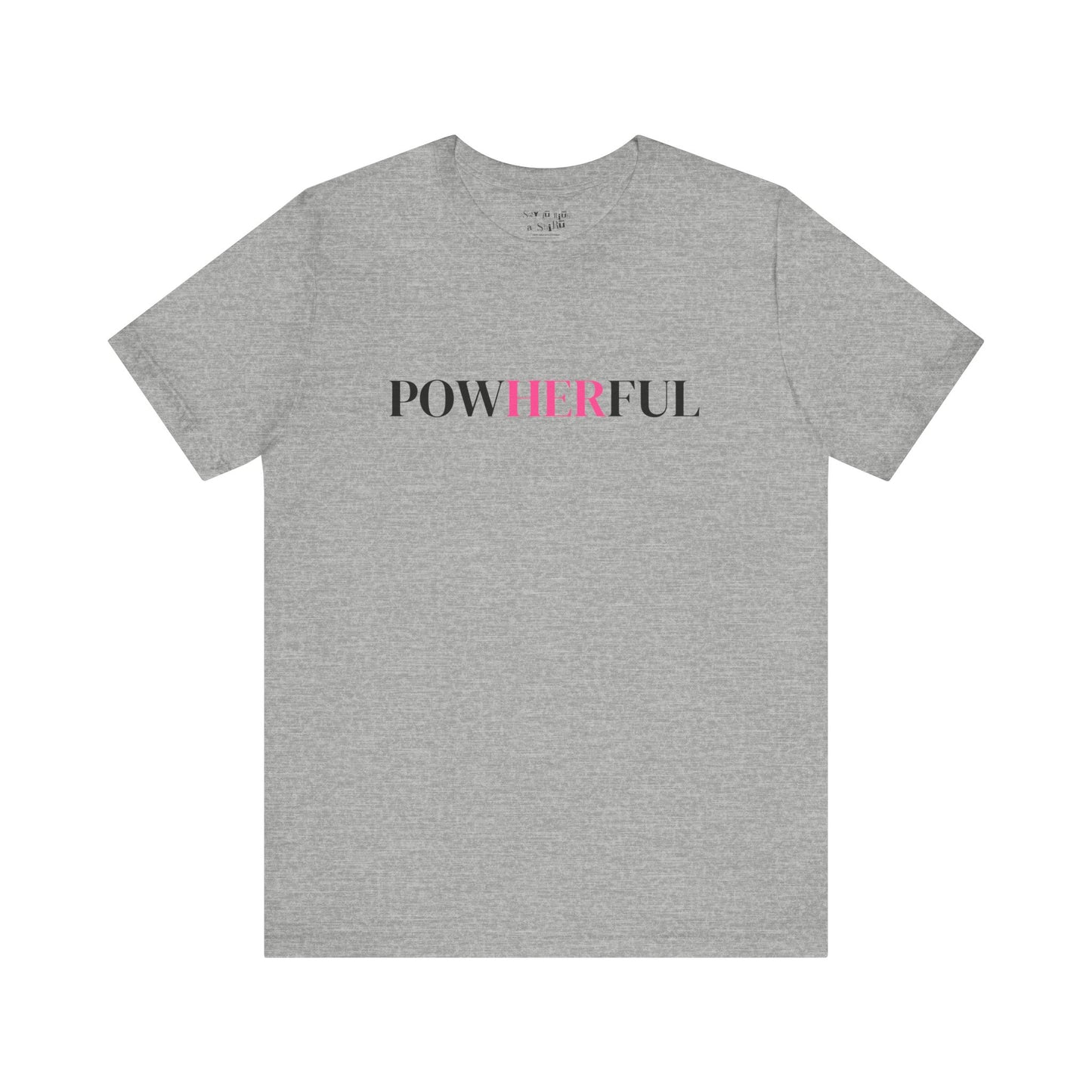PowHERful Tee Shirt
