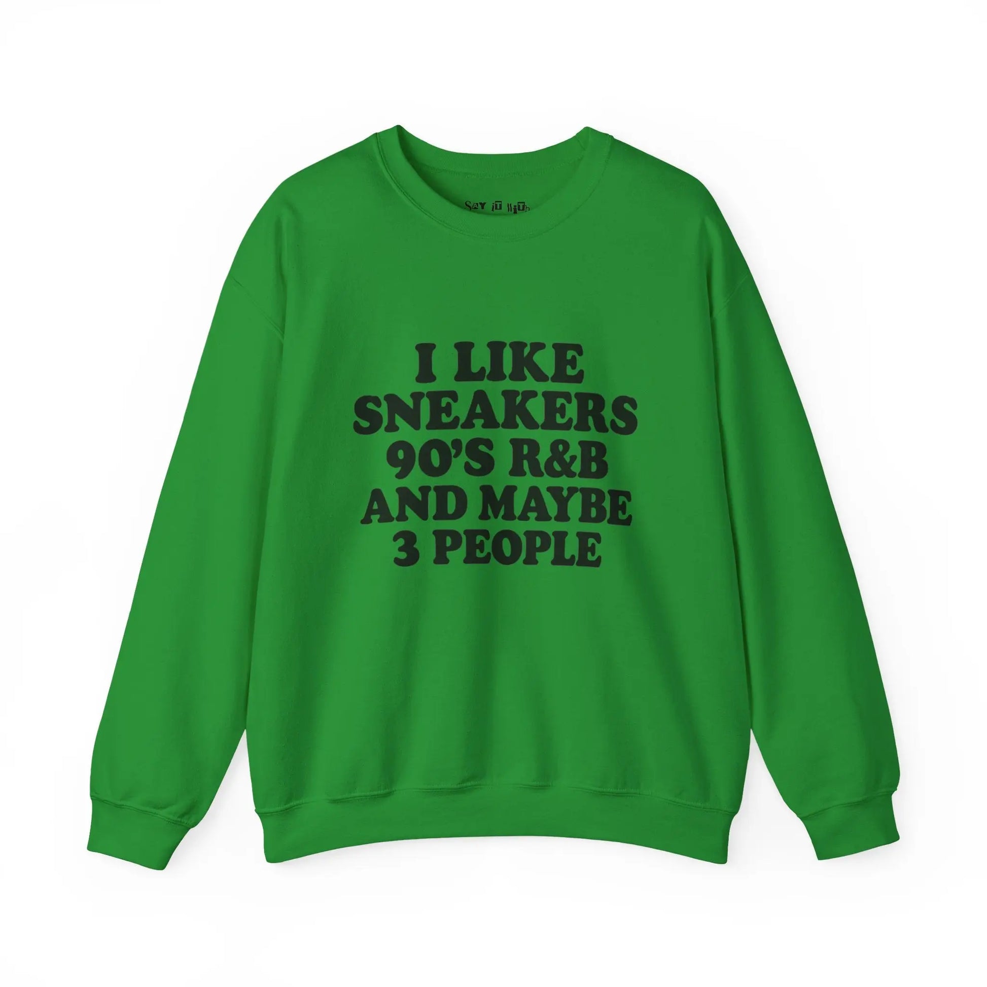 I Like Sneakers 90s R&B Sweatshirt Printify