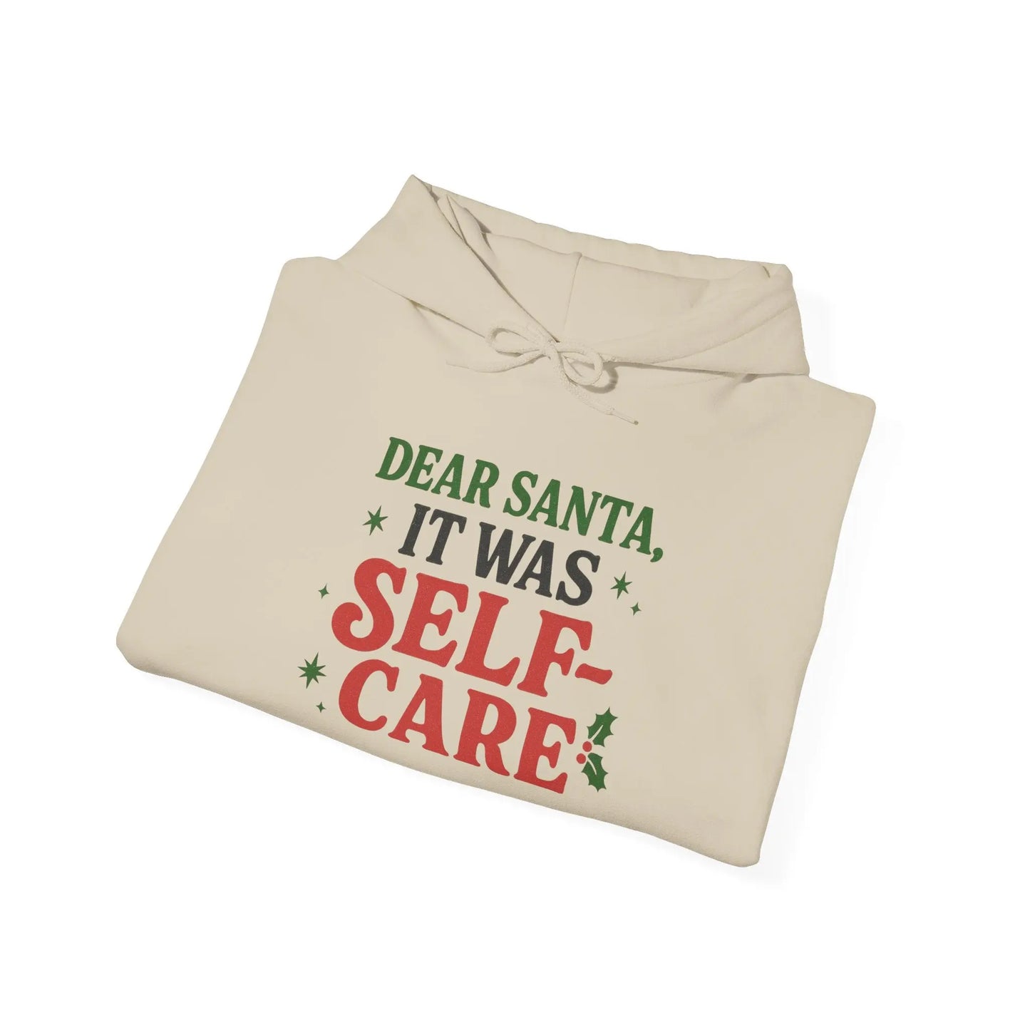 Dear Santa, It Was Self-Care Christmas Hoodie Printify