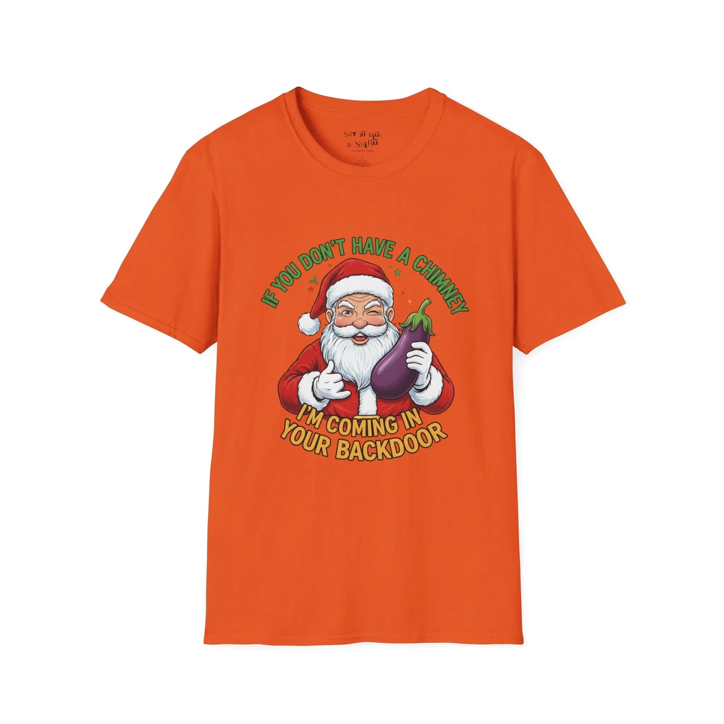 Funny Santa “No Chimney” Christmas Tee Shirt Printify