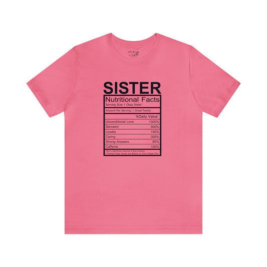 Sister Nutritional  Facts Tee Shirt