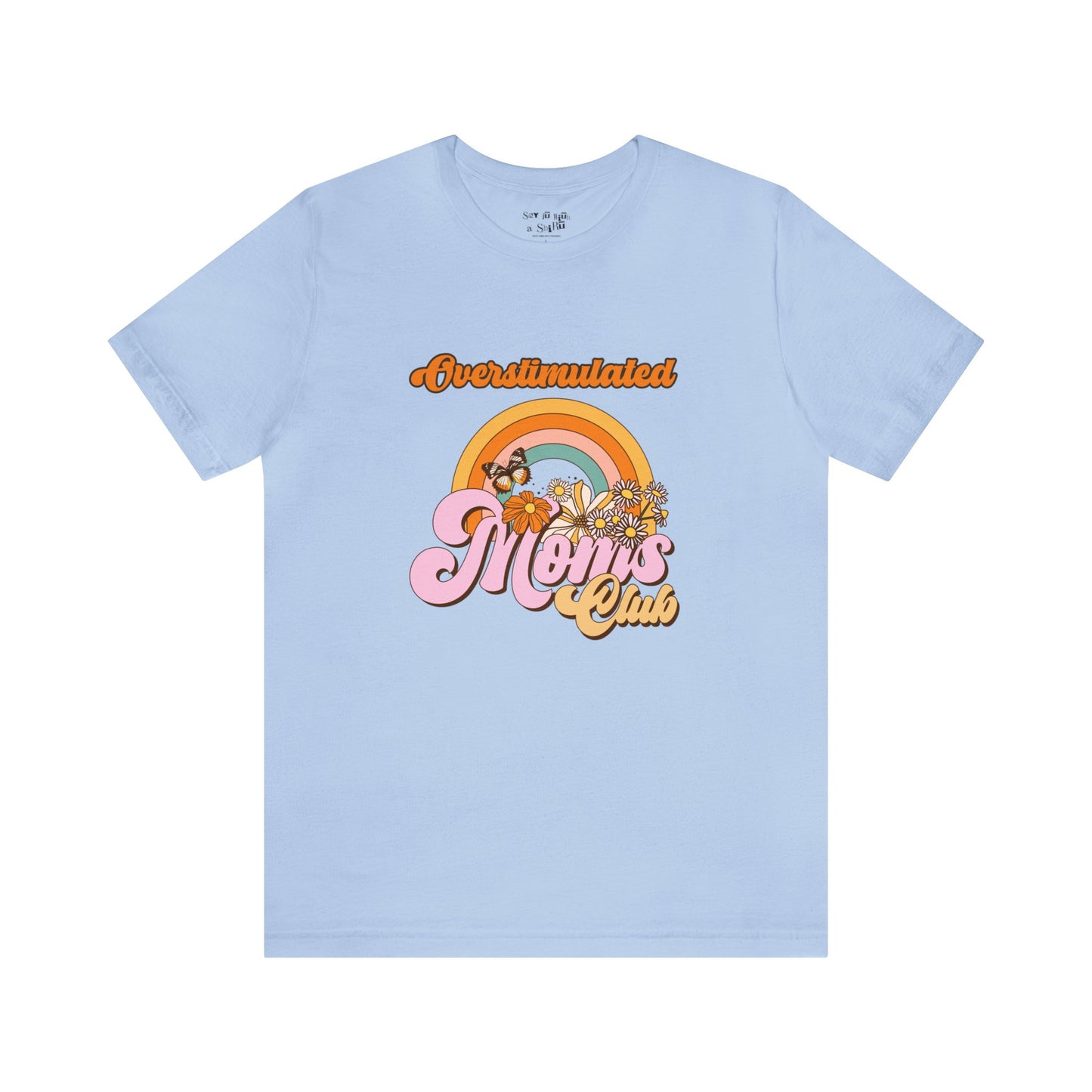 Overstimulated Mom's Club Retro Tee Shirt