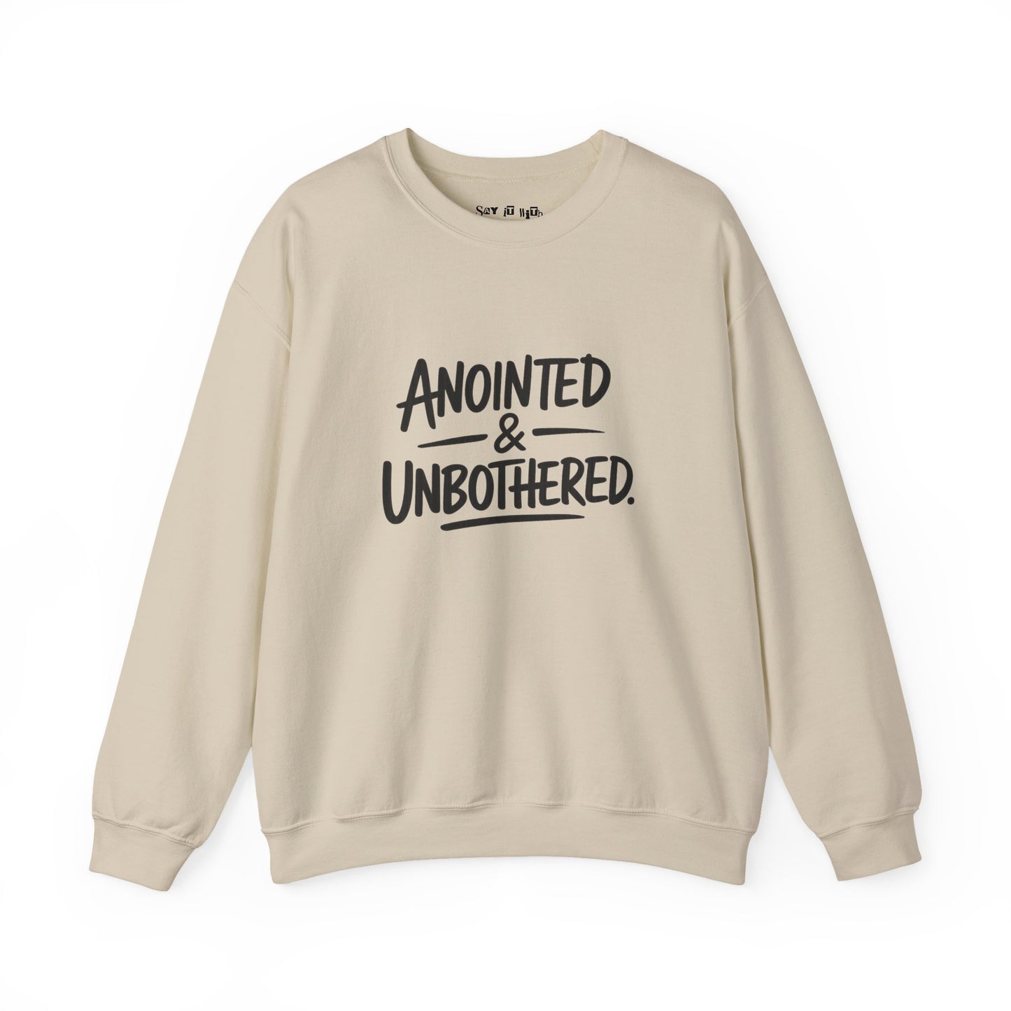 Anointed and Unbothered Sweatshirt