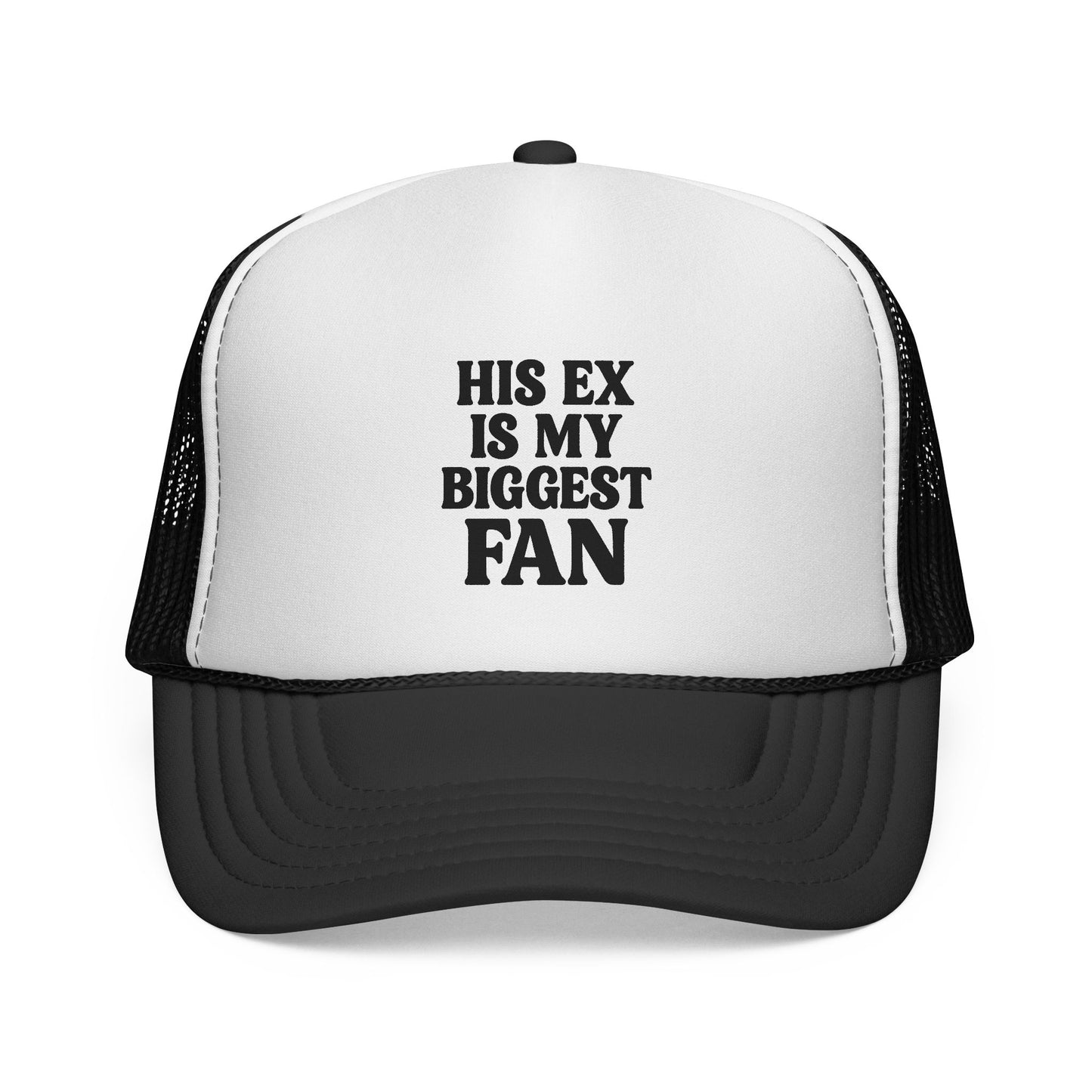 His Ex Is My Biggest Fan – Petty Trucker Hat