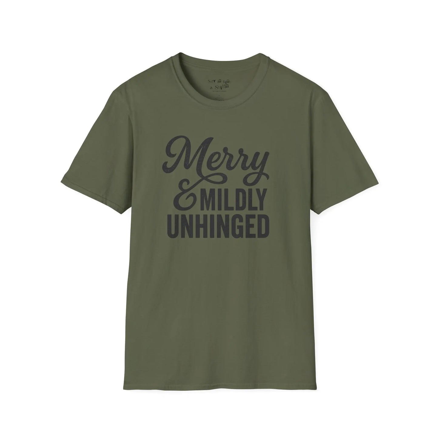 Merry & Mildly Unhinged Christmas Tee Shirt Printify