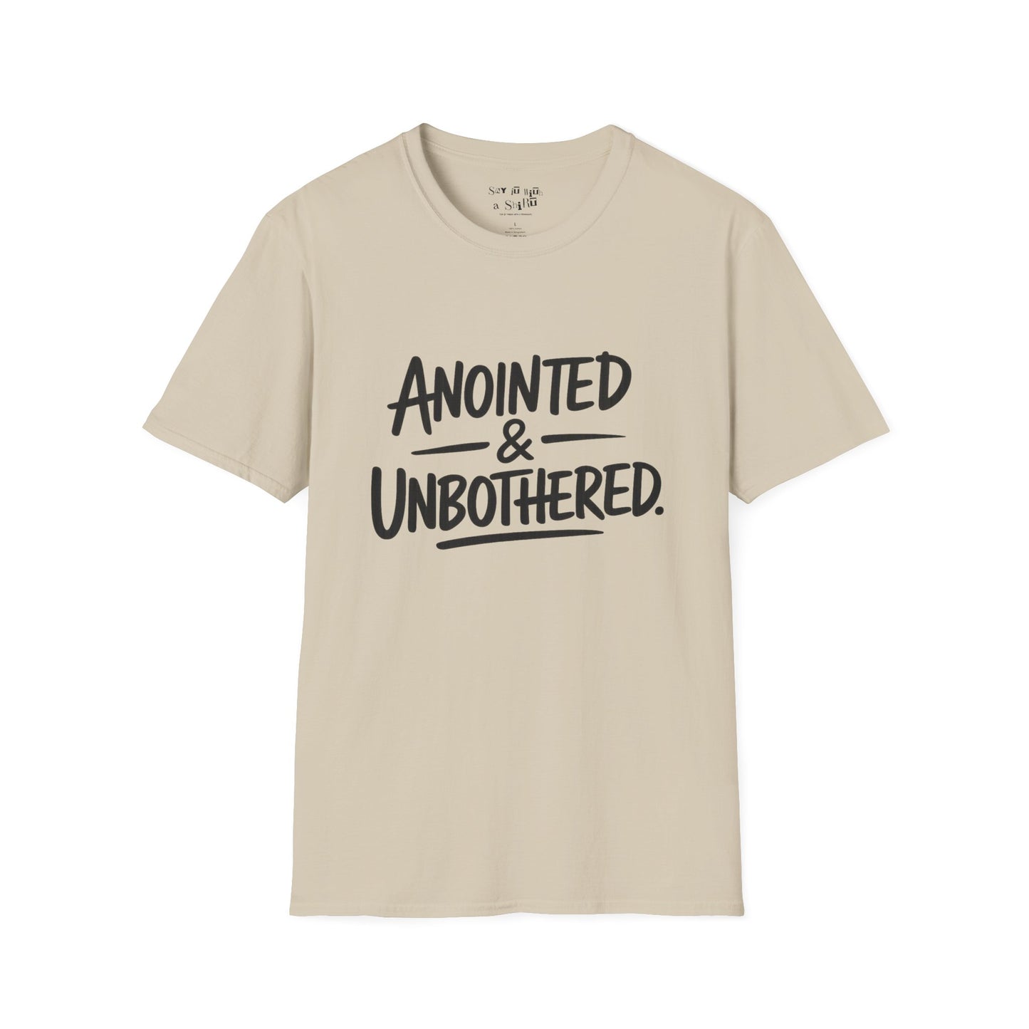 Anointed and Unbothered Tee Shirt