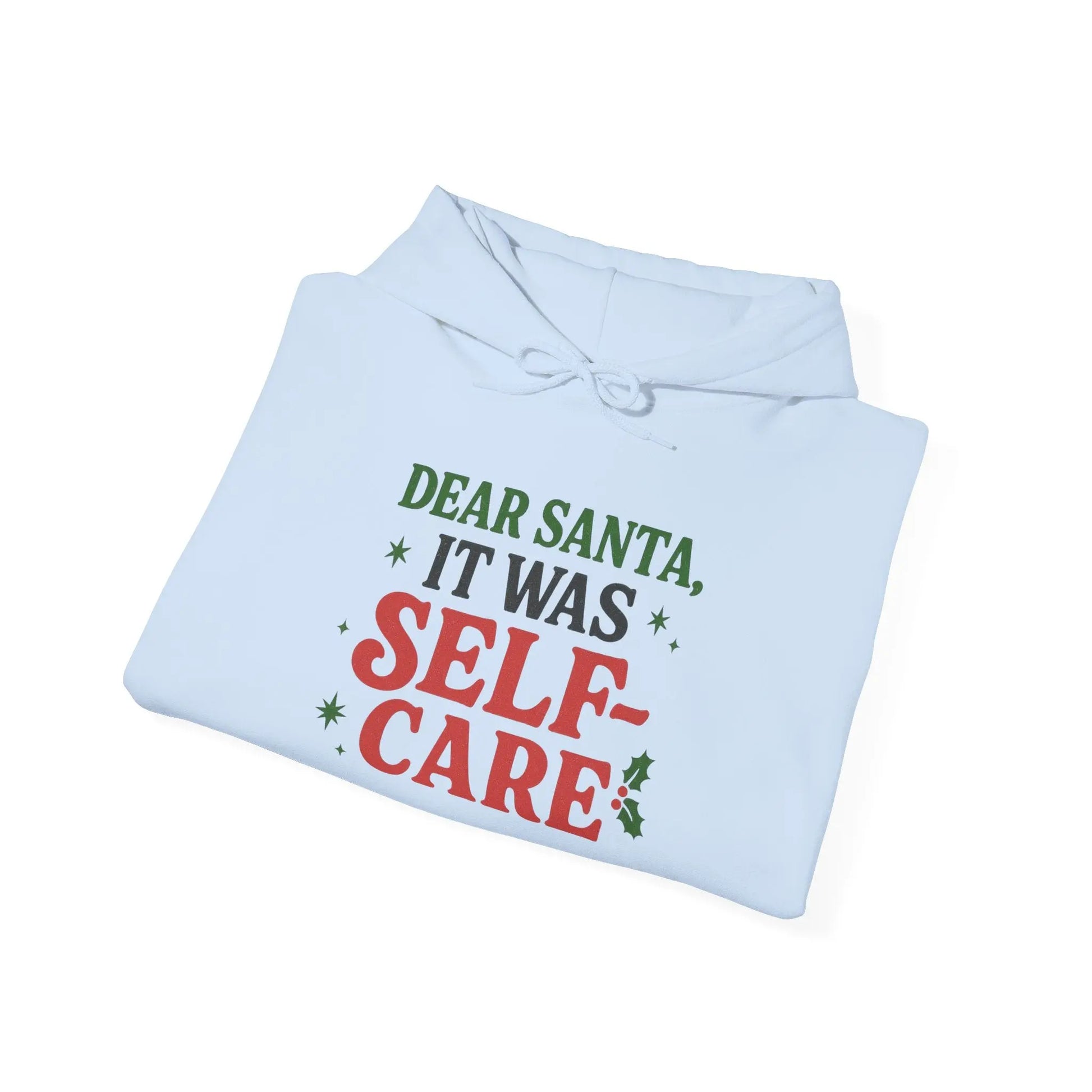 Dear Santa, It Was Self-Care Christmas Hoodie Printify