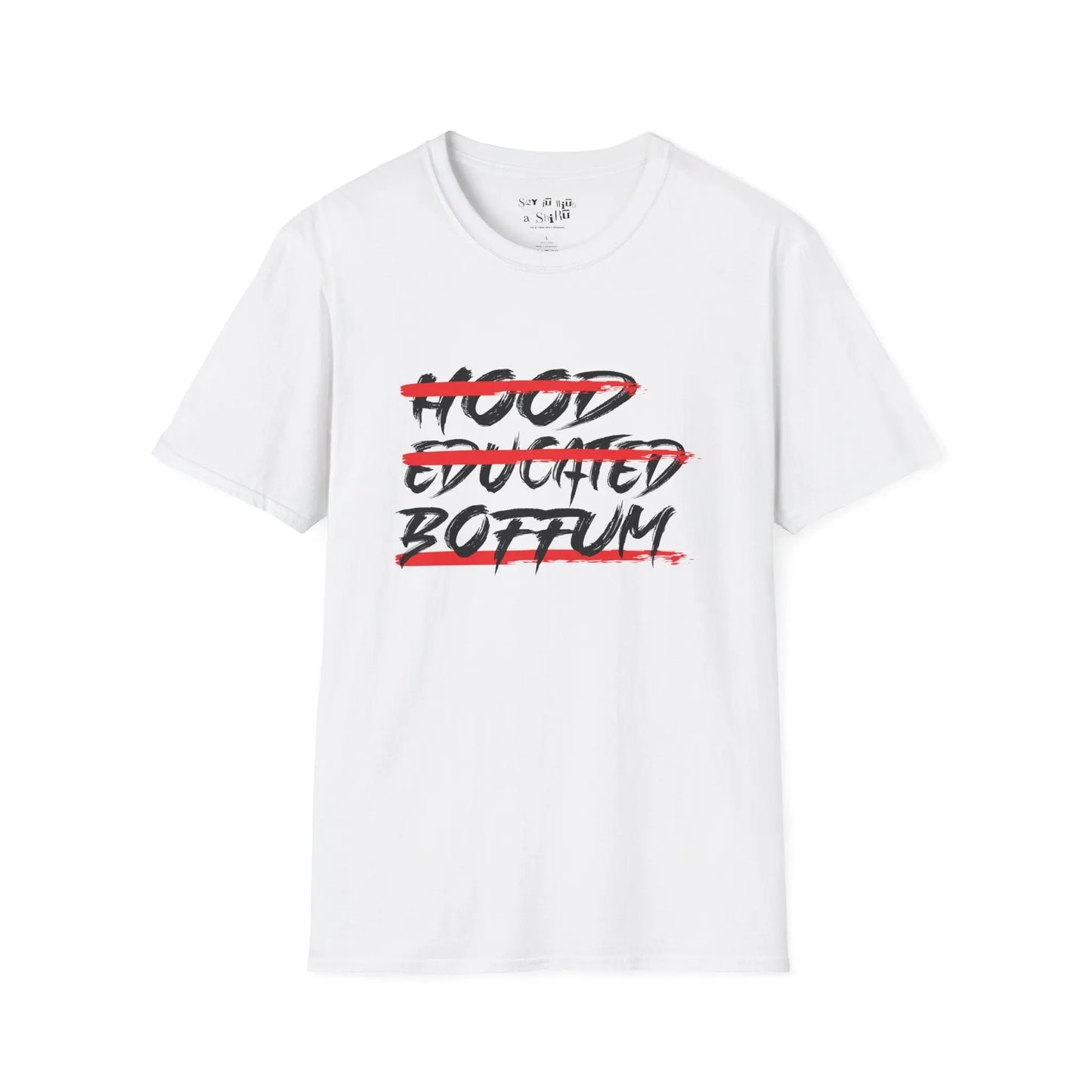 Good Educated Boffum Tee Shirt Printify