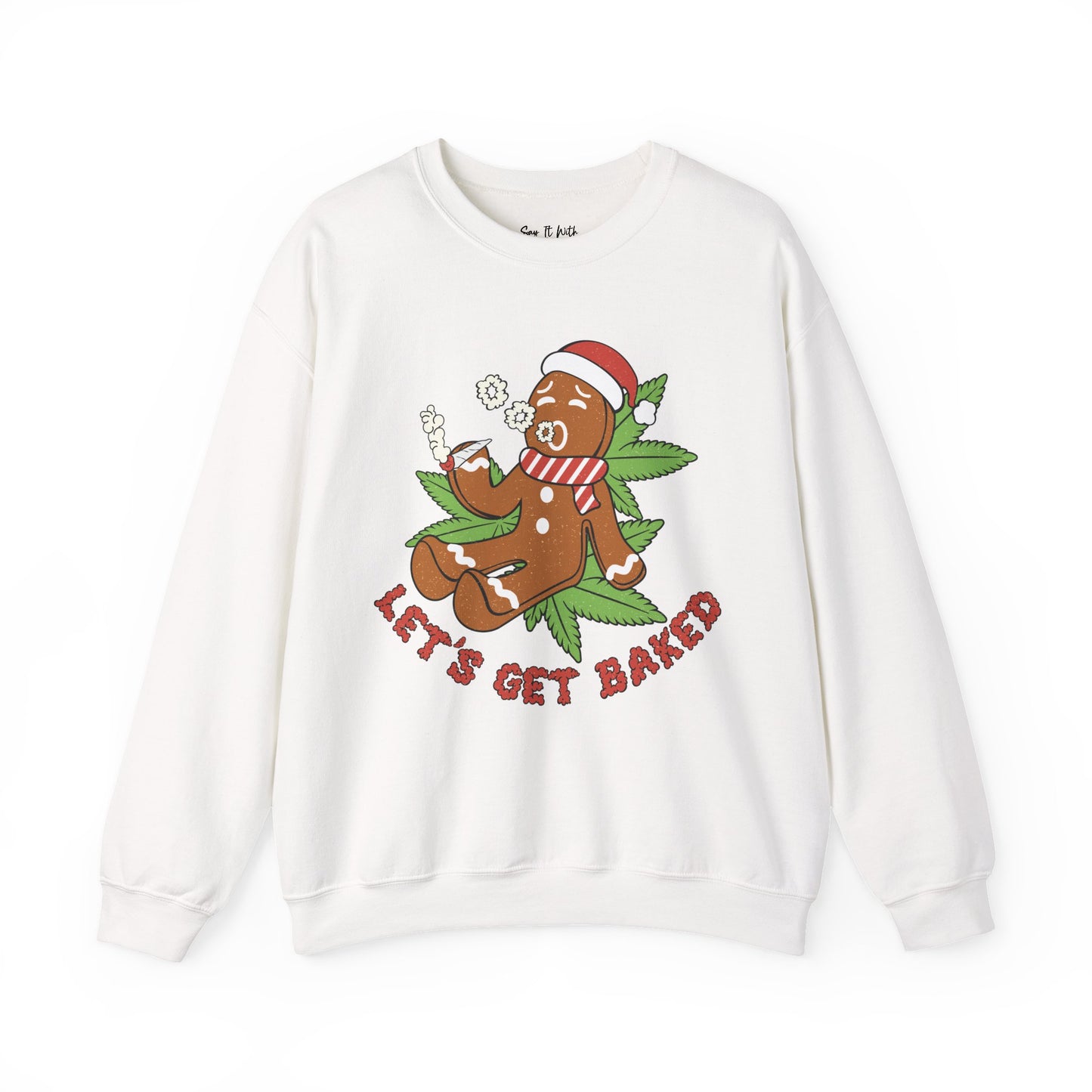 Let’s Get Baked Gingerbread Christmas Sweatshirt