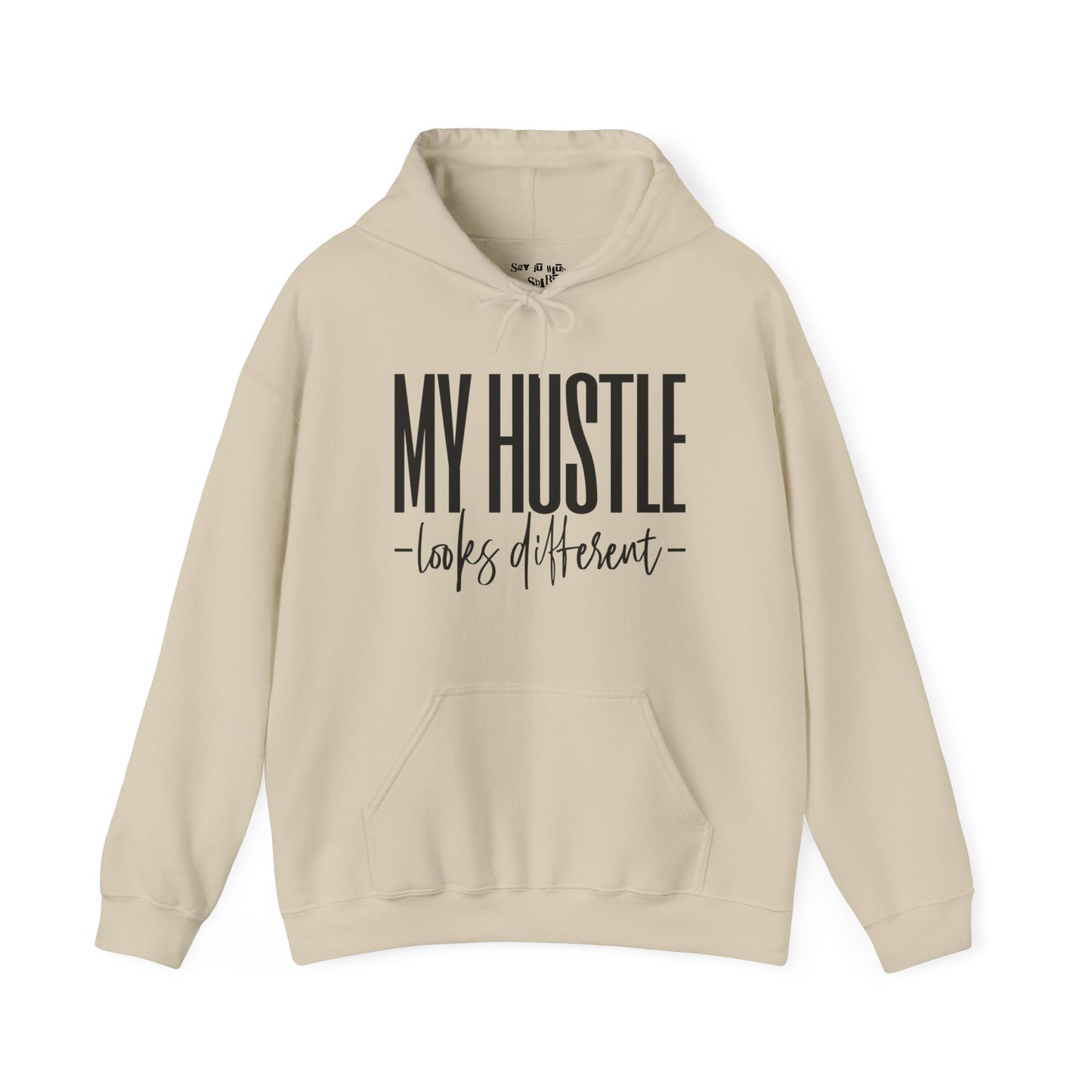 My Hustle Looks Different Hoodie
