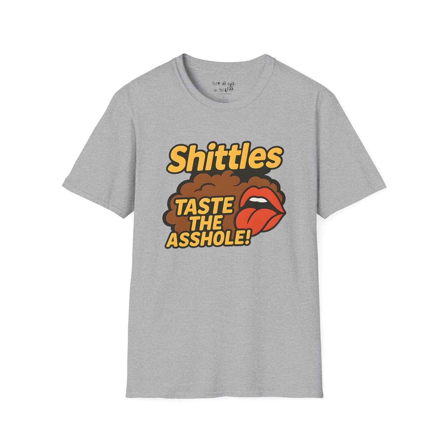 Shittles Taste the Asshole Tee