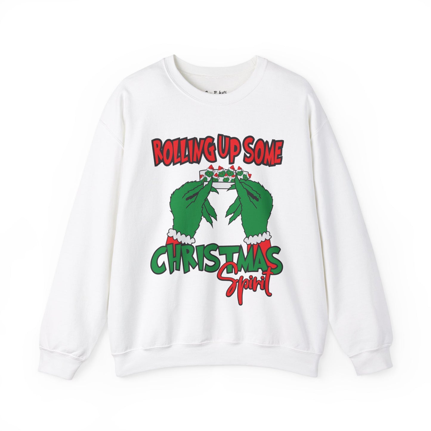 Rolling Up Some Christmas Spirit Sweatshirt