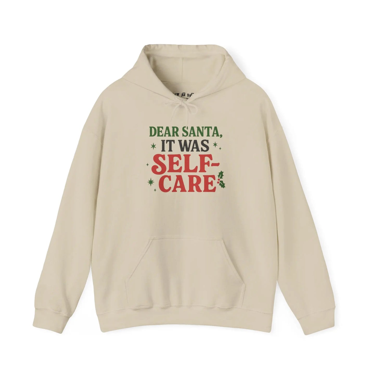 Dear Santa, It Was Self-Care Christmas Hoodie Printify