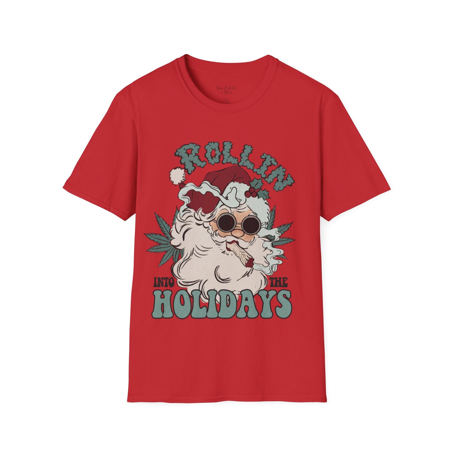 Rollin’ Into the Holidays Santa Tee Shirt