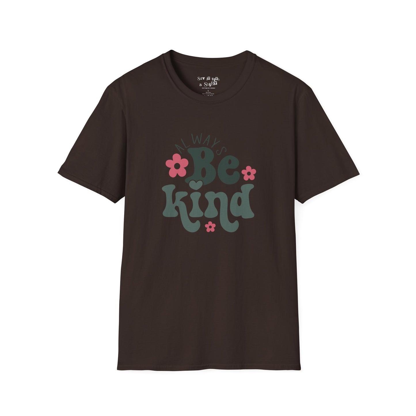 Always Be Kind Tee Shirt