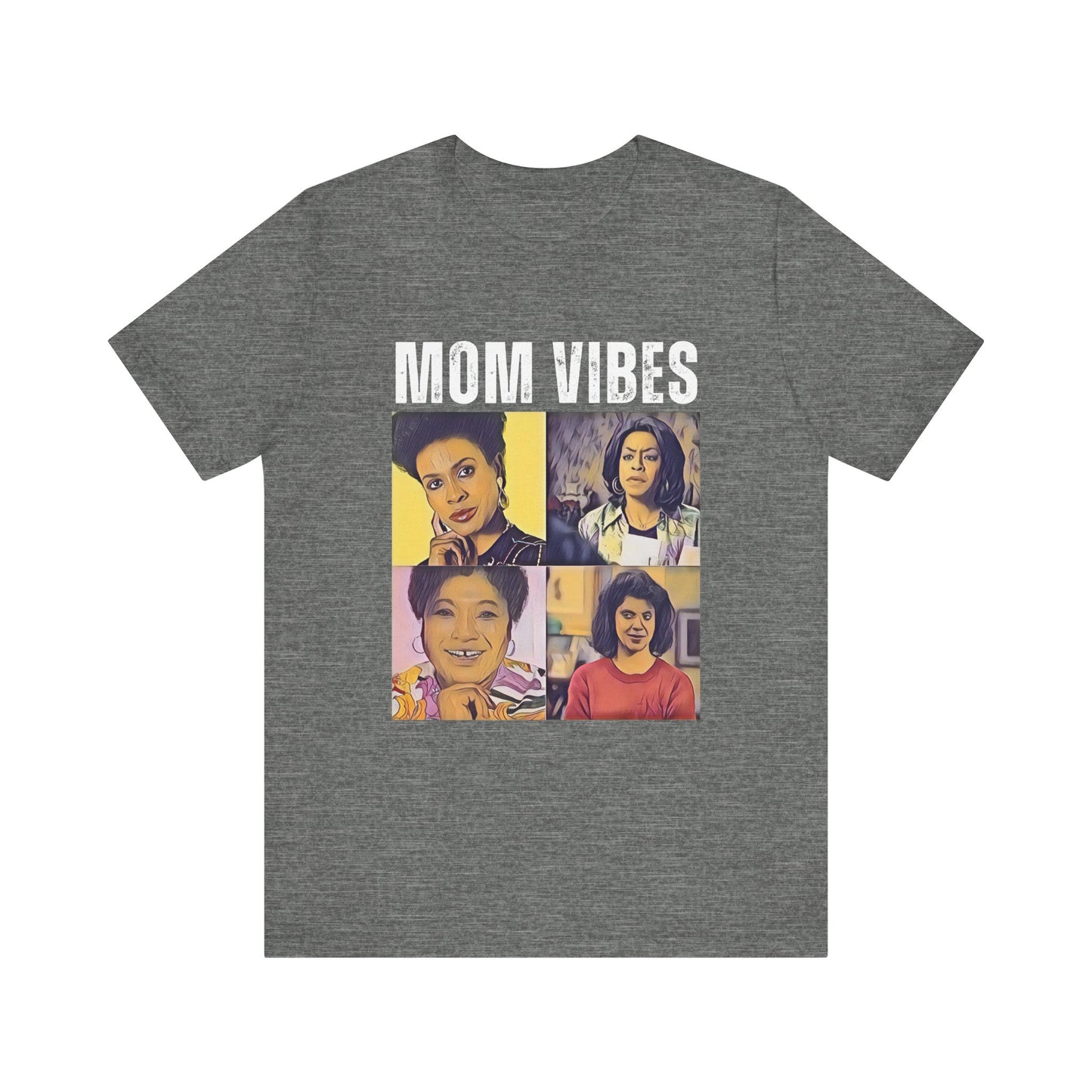 Mom Vibes Tee Shirt