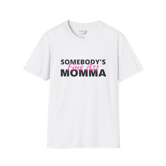 Somebody's Fine Ass Momma Tee Shirt