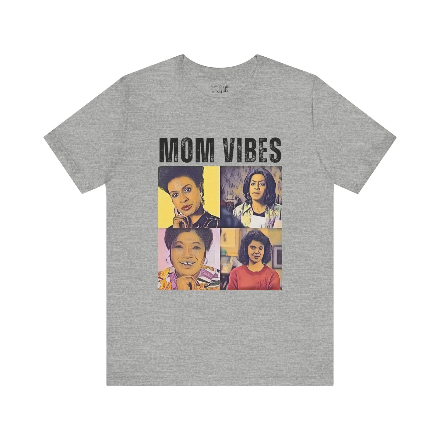 Mom Vibes Tee Shirt