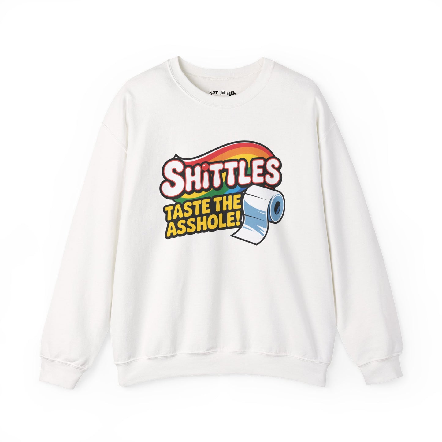 Shittles Sweatshirt