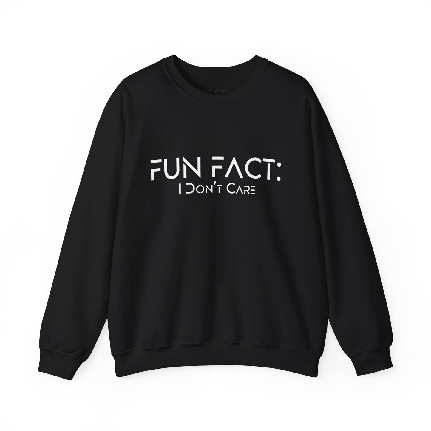 Fun Fact: I Don't Care Sweatshirt