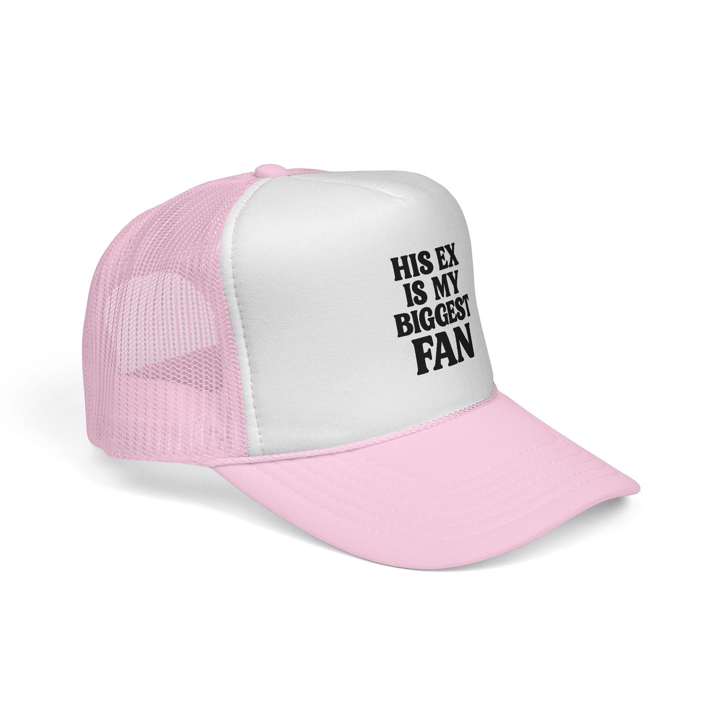 His Ex Is My Biggest Fan – Petty Trucker Hat