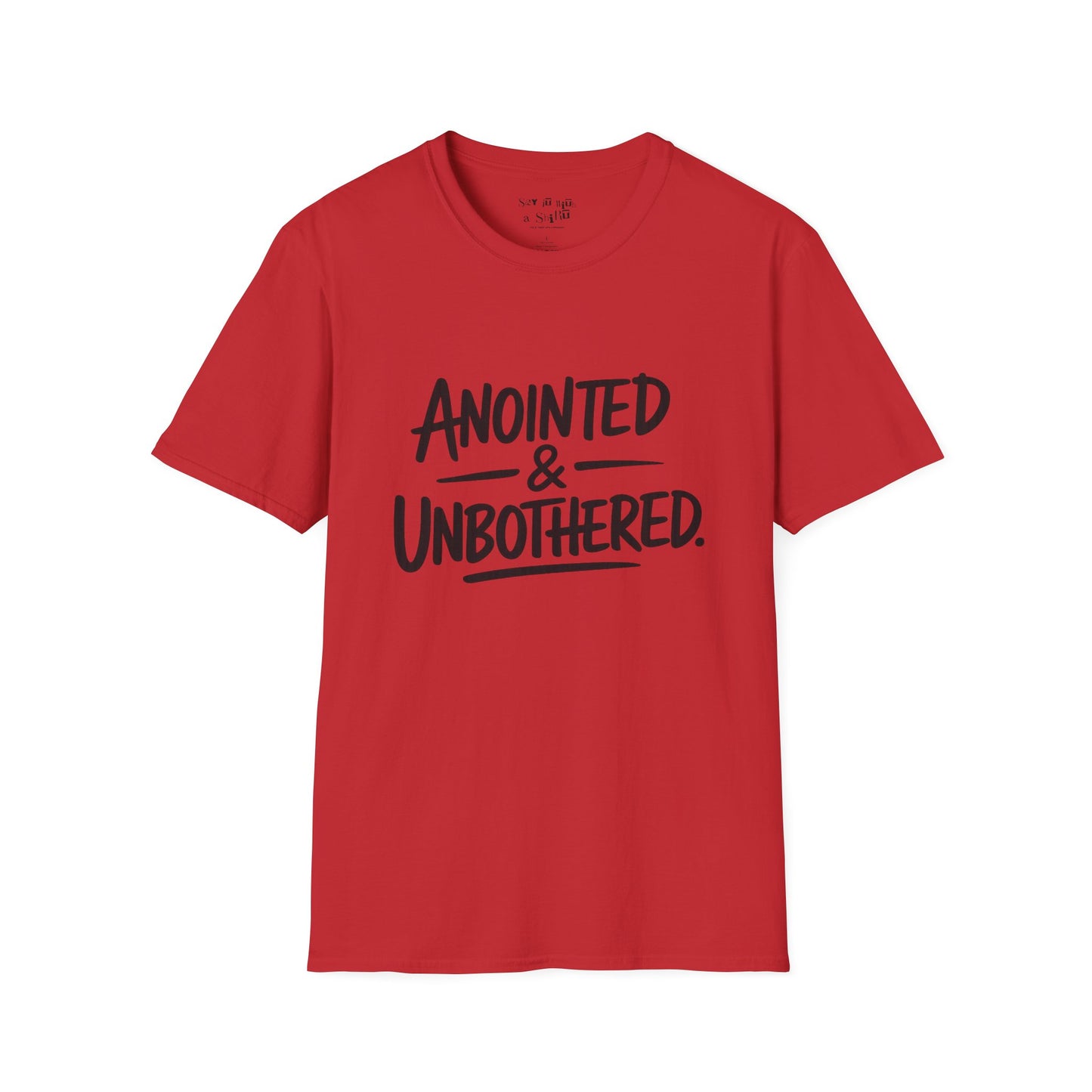 Anointed and Unbothered Tee Shirt